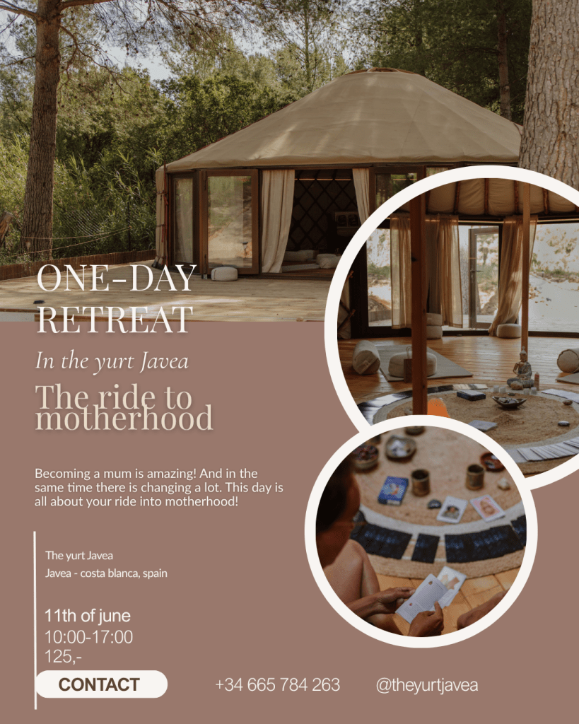 Promotional image for a one-day retreat titled 'The ride to motherhood' at The Yurt Javea, featuring a round yurt surrounded by trees, with an inset showing participants engaging in activities inside.